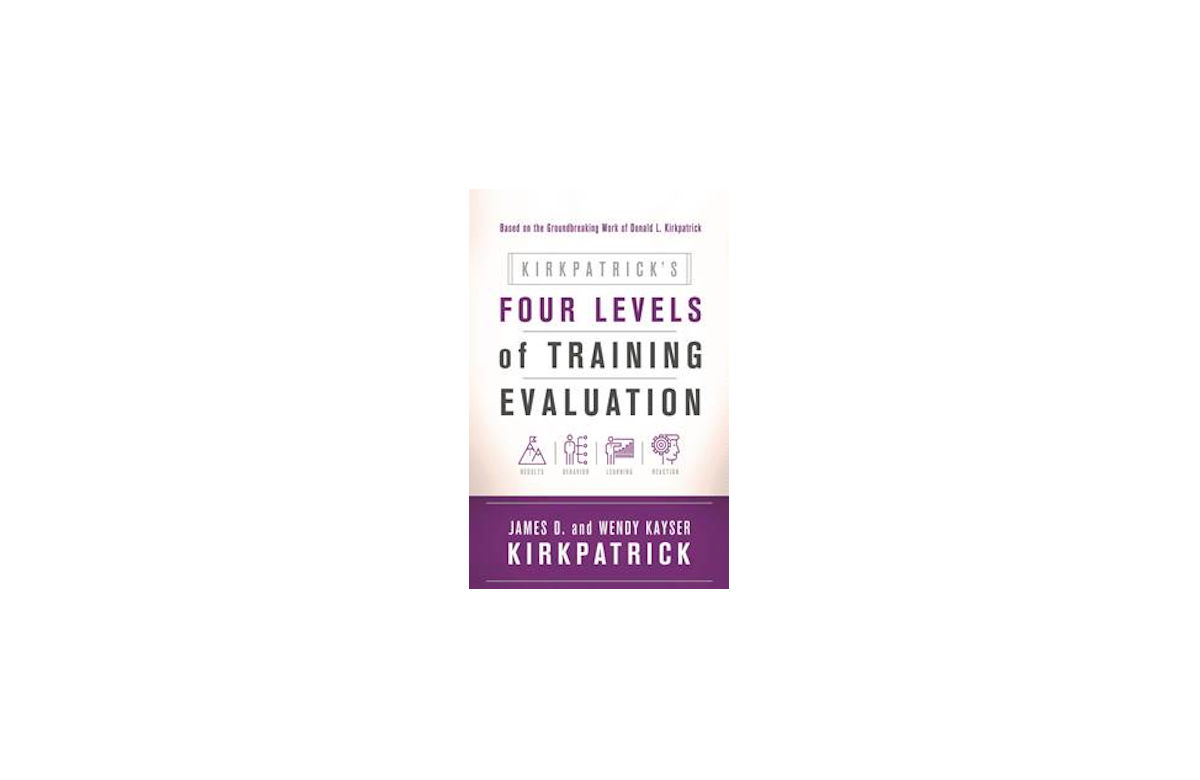 Kirkpatrick's Four Levels of Training Evaluation book