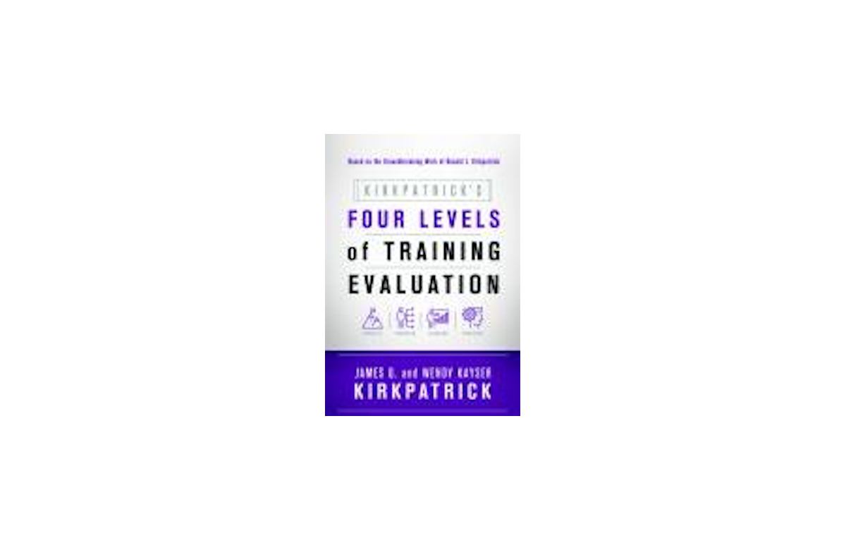 Kirkpatrick's Four Levels of Training Evaluation book